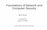 Foundations of Network and Computer Securityjrblack/class/csci6268/f0… ·  · 2004-08-31Foundations of Network and Computer Security John Black Lecture #3 ... • How do we invert?