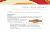 Hazard Risk Analysis - Justice Institute of British Columbia · Hazard Risk Analysis Earthquakes, ... so that sudden movement occurs along the fault. ... tunnels. Sometimes however,