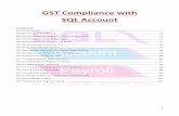 GST Compliance with SQL Account - Alpine Tech Compliance with SQL Account ... System will auto capture your submission period,let say for the beginning you process for 3 ... (EPF,SOSCO)