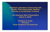 Life Science Alley - Pace Analytical and White...− Organization Aligned ... − System Capable of Alerting on Excursions ... Documentation − Advantages of Pre -formatted Worksheets