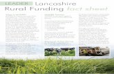 Lancashire Rural Funding fact sheet · LEADER Rural Funding fact sheet Lancashire What is LEADER? LEADER ... programme, the language and rules surrounding it …