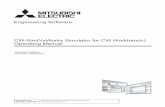 CW-Sim Operating Manual - Mitsubishi ElectricVxWorks Simulator for CW Workbench) Operating Manual-SW1DNC-CWSIM-E-SW1DNC-CWSIMSA-E CW-Sim was jointly developed by …