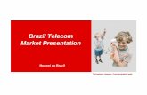 Brazil Telecom Market Presentation - CEBCcebc.org.br/sites/default/files/apresentacao_alex.pdf · The History of Brazil Telecom Market. ... global telecom market. ... Australia Kenya