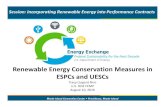 Energy Conservation Measures in ESPCs and UESCs€¦ · Rhode Island Convention Center • Providence, Rhode Island Renewable Energy Conservation Measures in ESPCs and UESCs Session: