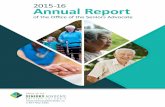 2015-16 Annual Report - Seniors Advocate | ANNUAL REPORT 1 Contents Message from the Seniors Advocate 3 Seniors Advocate Roles and Responsibilities 5 Communication, Outreach and Engagement