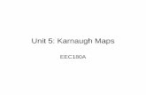 Unit 5: Karnaugh Maps - UC Davis   Two-Variable Karnaugh Maps Two Variable Karnaugh Map Example: • Minterms in adjacent squares on the map can be combined since they differ in