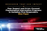 Peer Support and Crisis-Focused Psychological … · RESEARCH THAT HAS IMPACT Peer Support and Crisis-Focused Psychological Intervention Programs in Canadian First Responders: Blue