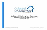 Collateral Underwriter Overview - KSE FOCUSnarfocus.com/billdatabase/clientfiles/172/4/2204.pdfWhat Is Collateral Underwriter? CU is a proprietary appraisal risk assessment application