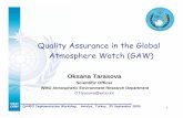 Quality Assurance in the Global Atmosphere Watch (GAW)qa4eo.org/docs/workshop_09/Tarasova_30Sep09.pdf · Quality Assurance in the Global Atmosphere Watch (GAW) ... (IMK-IFU) - Cape