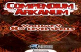 Compendium Arcanum Volume 9: 8 Party/d20PFSRD/d20PF… ·  · 2018-01-14Compendium Arcanum Volume 9: 8th Level Spells ... magic item pricing, and so on, regardless of ... 3 Two or