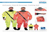 Helicopter Pilot & Passenger Training Suit Pilot & Passenger Training Suit Easily exchangeable cuffs and neck seal Low profile automatic exhaust valves on shoulders SeaAir Europe Training