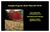 Sample Prep for Real-Time RT-PCR - Gene …gene-quantification.com/rna-prep-lander.pdfSample Prep for Real-Time RT-PCR Eric Lader, Ph.D elader@ambion.com Marketing Product Manager