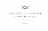 The Upper Triad Material Commentaries XV _____ The Upper Triad Material Commentaries XV Third Edition, August 2004 _____ Published by