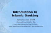 Introduction to Islamic Banking - Islamic Economics Project · HISTORY OF ISLAMIC BANKING • Islamic banking and the field of Islamic finance has ... • Islamic banks use Musharakah