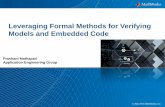 Leveraging Formal Methods for Verifying Models and ...€¦ · Leveraging Formal Methods for Verifying Models and Embedded Code ... specification or property, ... Design tests for