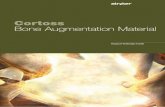 Cortoss Bone Augmentation Material - Rontisrontis.com/.../Cortoss-Bone-Augmentation-Material.pdf · Precaution: When using Cortoss Bone Augmentation Material, take care to avoid breaching