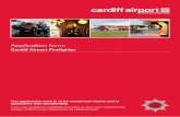 Cardiff Airport firefighter application form Airport firefighter... · Cardiff Airport Firefighter C a r ... Thank you for expressing an interest in applying to Cardiff International