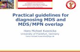 Practical guidelines for diagnosing MDS and MDS/MPN … guidelines for diagnosing MDS and ... ring sideroblasts ... definitive diagnosis in some or even a majority of cases