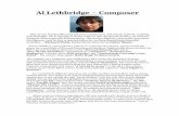 Al Lethbridge – Composer - Wildlife-film.com · Al Lethbridge – Composer ‘One of our busiest film and televison composers, Al’s music is fresh, exciting, and heartfelt. He