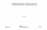 TMS320C55x DSP Library Programmer’s Reference … scanner...TMS320C55x DSP Library Programmer’s Reference ... Texas Instruments Incorporated and its ... B Calculating the Reciprocal