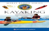 KAYAKING - troop577wichita.weebly.comtroop577wichita.weebly.com/uploads/1/1/2/2/11225514/kayaking_merit... · earned concurrently with the Kayaking BSA Award, ... 10 kayaking Safety