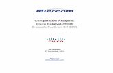 Miercom Report - Cisco Catalyst 4500E vs. Brocade …miercom.com/pdf/reports/20140930.pdfComparative Analysis: Cisco Catalyst 4500E Brocade FastIron SX 1600 DR140930D 22 December 2014