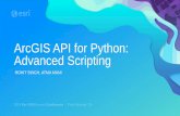 ArcGIS API for Python: Advanced Scriptingproceedings.esri.com/library/userconf/devsummit18/papers/dev-int...API Overview. What’s coming in 2018 Q1 (Dev Summit release) ... Q2 (UC