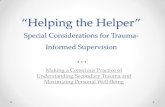 Special Considerations for Trauma- Informed …pcav.org/wp-content/uploads/2013/04/Trauma-Informed-Supervision...Special Considerations for Trauma-Informed Supervision ... love and