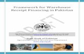 Framework for Warehouse Receipt Financing in Pakistan ·  · 2014-05-19Framework for Warehouse Receipt Financing System Page 5 of 22 independent verification, collateral management,