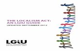 The Localism Act: An LGIU Guide · the LocaLism act: an Lgiu guide updated september 2012. Contents ... The main change lies in the introduction of a further form of local authority
