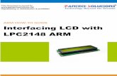ARM HOW-TO GUIDE Interfacing LCD with LPC2148 ARM · 12/1/2014 · Interfacing LCD ... Liquid Crystal Display also called as LCD is very helpful ... Tutorial of how to create & Debug