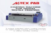 COATING MACHINE FOR DIGITAL TEXTILE PRINTING · COATING MACHINE FOR DIGITAL TEXTILE PRINTING ... Able to work between 10 to 48 lm/h. FULL PRODUCTION UNIT Coating by immersion or …