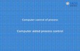 Computer control of process - Welcome to SRM Institute of ... · • Quality build‐in computer aided process control is very important for the electronics industry to maintain a