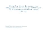 Step by Step Journey to Migration Exchange 2010 sp3 to ... · Step by Step Journey to Migration Exchange 2010 sp3 ... Step by Step Journey to Migration Exchange 2010 sp3 to Exchange