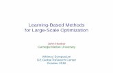 Learning-Based Methods for Large-Scale Optimizationpublic.tepper.cmu.edu/jnh/GElearningOptimization.pdf · Learning-Based Methods for Large-Scale Optimization ... and fleet management