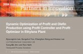 Dynamic Optimization of Profit and Olefin Production … Optimization in an Ethylene Plant Dynamic Optimization of Profit and Olefin Production using Profit Controller and ... •