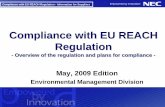 Compliance with EU REACH Regulation - NEC Global · Compliance with EU REACH Regulation - Overview of the regulation and plans for compliance -- Overview of the regulation and plans