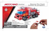 Rescue Fire Truck Camion de pompiers - Meccanocdn.meccano.com/notice/16108.pdf · Rescue Fire Truck Camion de pompiers WARNING: ... sous peine d’entraîner l’annulation du ...