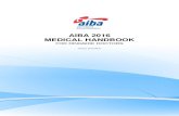 AIBA 2016 MEDICAL HANDBOOK 2016 MEDICAL HANDBOOK FOR RINGSIDE DOCTORS ... 8.5.1 Single Occurrence of Knockout or TKO ... competition structure is the first …