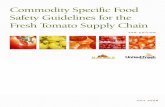 Commodity Specific Food Safety Guidelines for the … · edition of Commodity Specific Food Safety Guidelines for the Fresh Tomato Supply ... The vast majority of the fresh tomato