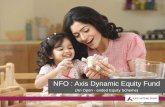 NFO : Axis Dynamic Equity Fund - Axis Mutual Funds India · Source: ACEMF, AMFI and MFI Explorer. Past performance may or may not be sustained in the future 3 -8-6-4-2 0 2 4 6 8 10