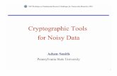 for Noisy Data Cryptographic Tools - web2.clarkson.eduweb2.clarkson.edu/projects/biosal/nsfbiometrics2010/NSF_Biometrics...What is crypto’s role in (research on) biometric systems?