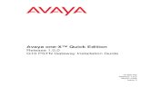 Avaya one-X™ Quick Edition€¦ · PSTN lines managed by your telephone service provider. Figure 1 shows the position of a G10 PSTN gateway in a typical company telephone network.