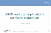 All-IP and the implications for voice regulation - WIK · 1 WIK Relevant Markets Conference, Brussels, 18 November 2014 PSTN and IP Interconnection and Two-sided Markets •Traditional