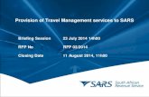 Provision of Travel Management services to SARS€¦ · 7 SAP Travel Management – travel requests + S&T Semi-automated process • Manual Form, approval → Travel Co-ordinator