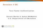 Session #56 - US Department of Educationifap.ed.gov/presentations/attachments/56TwoFactorAuthenticationV1.pdfyour token, you may choose to complete the cell phone information to receive