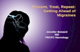 Prevent, Treat, Repeat: Getting Ahead of Migraines ·  · 2017-10-17Prevent, Treat, Repeat: Getting Ahead of ... Overall Summary –Clinical Pearls ... • Lifestyle strategies are