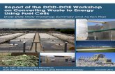 Report of the DOD-DOE Workshop on Converting …€œWaste-to-energy” (WTE) technologies can enable DOD to convert waste products (including municipal solid waste, wastewater, sewage