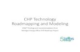 CHP Technology Roadmapping and Modeling - Michigan€¦ · CHP Technology Roadmapping and Modeling DRAFT findings and recommendations from Michigan Energy Office CHP Roadmap Project