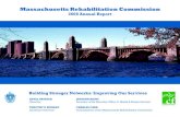 Massachusetts Rehabilitation Commission · The Massachusetts Rehabilitation Commission (MRC) promotes equality, ... to seek a Community Case Manager to assist him with the various